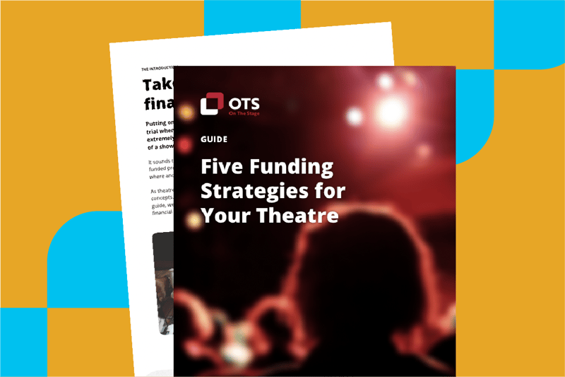 5 Funding Strategies for Your Theatre